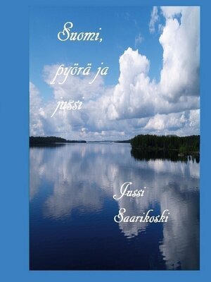 cover image of Suomi, pyörä ja jussi